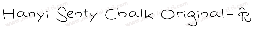 Hanyi Senty Chalk Original字体转换